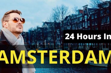Amsterdam 2020 Guide (WHAT TO DO In 24 Hours!!!) | Amsterdam Vlog