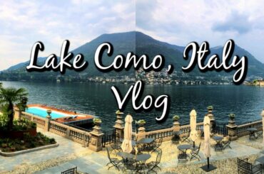 Lake Como Italy Vlog (Part 1 of 3) | 5-Star Mandarin Oriental Como Hotel Opening