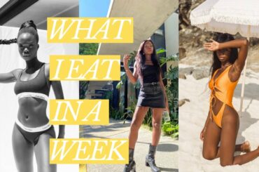 AN HONEST WHAT I EAT IN A WEEK AS A MODEL
