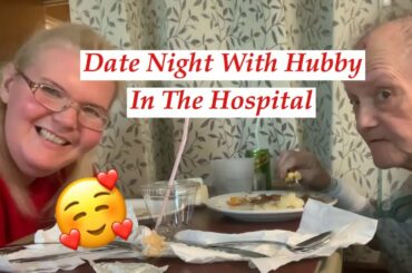 Date Night Dinner In Hospital