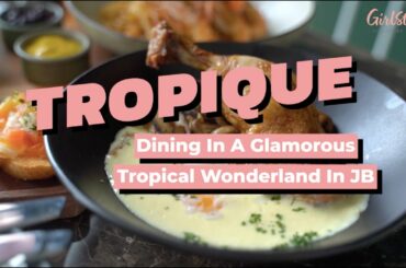 Dining In A Glamorous Tropical Wonderland In JB