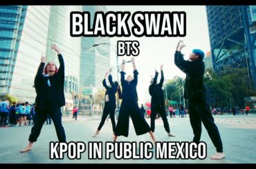 [KPOP IN PUBLIC MEXICO]BTS (방탄소년단) 'Black Swan' Dance Cover by TAGGME (Feat. Dance Company)
