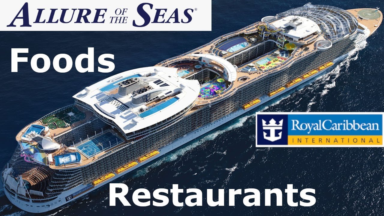 Royal Caribbean – Allure of the Seas: Restaurants and Foods Royal Caribbean - Allure of the Seas: Restaurants and Foods