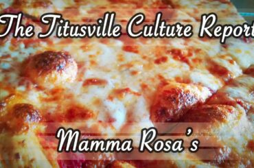 The Titusville Culture Report: Mamma Rosa's