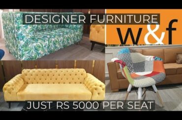 DESIGNER FURNITURE AT YOUR PRICE || CHAIR, SOFA & MORE || DESIGN YOUR SOFA ||