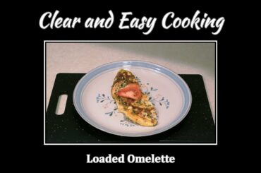 🍳 A Loaded Omelette recipe.
