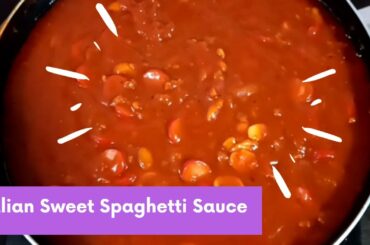 Italian Sweet Spaghetti Sauce l Easy to Cook l For My Daughter's BDAY!!!