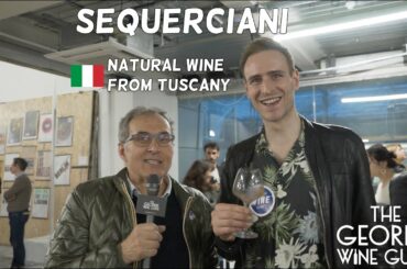 Natural Wine from Tuscany - Sequerciani at the Raw Wine Fair