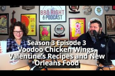 Voodoo Chicken Wings, Valentine’s Recipes and New Orleans Food – Season 3: Episode 3