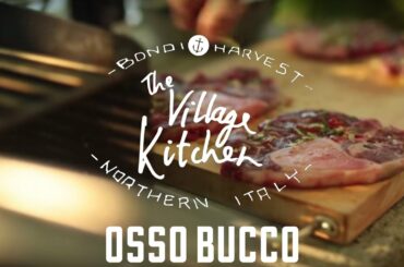 Osso Buco | The Village Kitchen | Northern Italy