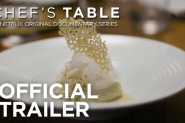 Chef's Table | Official Trailer [HD] | Netflix