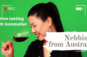 Wine tasting: Nebbiolo from Australia