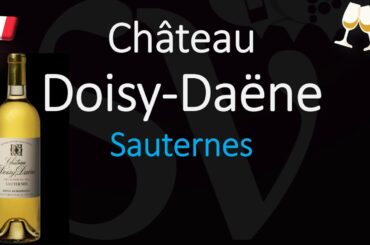 How to Pronounce Château Doisy Daëne? (CORRECTLY) 1855 Sauternes Grand Cru French Wine Pronunciation