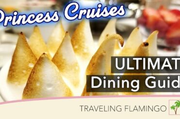 Princess Cruise | ULTIMATE Dining Guide 2020