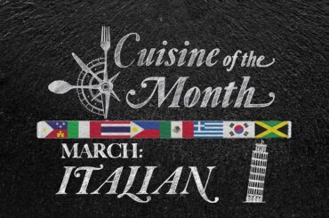 March Cuisine of the Month: Italian