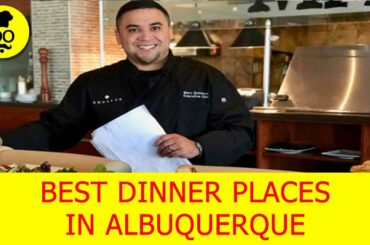 Best Dinner Places in Albuquerque