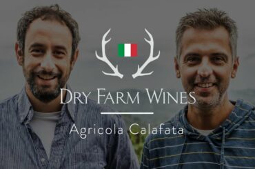 Behind the Bottle: Agricola Calafata, Italy