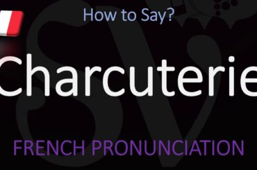 How to Pronounce Charcuterie | STOP Saying it WRONG!