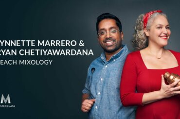 Lynnette Marrero & Ryan Chetiyawardana Teach Mixology | Official Trailer | MasterClass