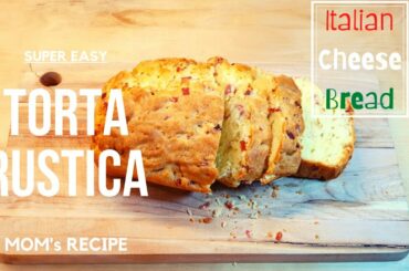 Italian Cheese Bread - Torta Rustica (Mom's Super Easy Recipe)