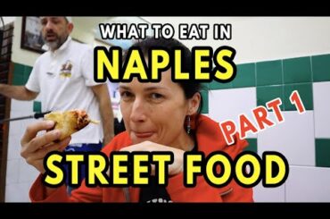 WHAT TO EAT IN NAPLES - STREET FOOD - Part 1