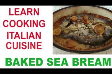 ITALIAN CUISINE 🇮🇹 Baked Sea Bream