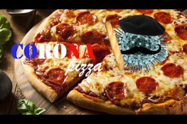 CORONAPIZZA - French Version