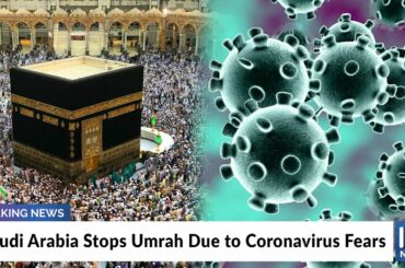 Saudi Arabia Stops Umrah Due to Coronavirus Fears
