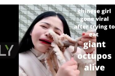 chinese girl gone viral after trying to eat giant octupos alive