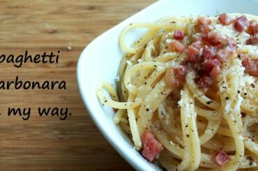 Spaghetti Carbonara in my way. Didi's cooking #1