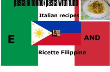 pasta al tonno/pasta with tuna (italian recipes in Tagalog)