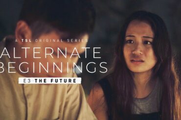Alternate Beginnings: Episode 3 | A TSL Original Series