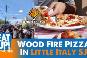 Amazing Wood Fire Pizza at the Little Italy San Jose Festival (Sleight of Hand Pizza)