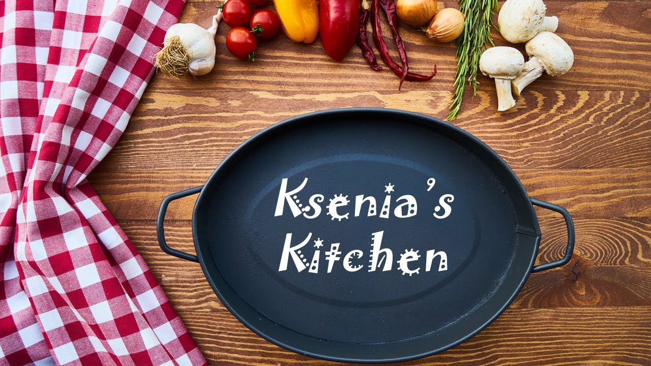 Cooking Channel – Ksenia's Kitchen Cooking Channel - Ksenia's Kitchen