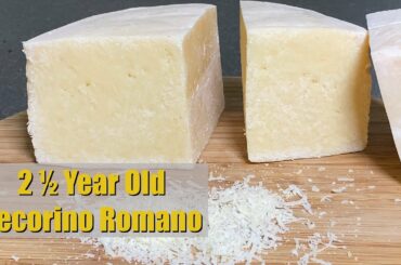 2 ½ Year Old Pecorino Romano Taste Test