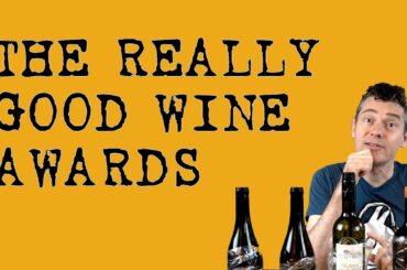 Find the best natural wines with my REALLY GOOD wine awards