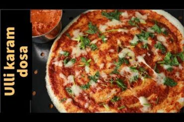 Dosa recipe - Ulli karam dosa - Dosa - Variety dosa - Andhra style dosa recipe - Breakfast recipe