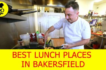 Best lunch Places in Bakersfield| Where to eat in Bakersfield | United States