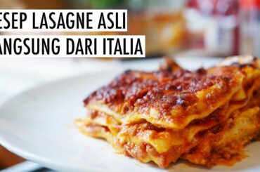 RESEP LASAGNE | Cara bikin "Lasagne al forno" asli! Real lasagne recipe from Italy (EN/ID SUBTITLE)