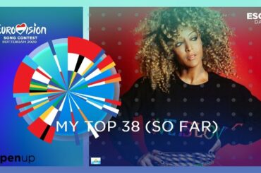 MY TOP 38 (so far) +🇸🇲 | Eurovision Song Contest 2020