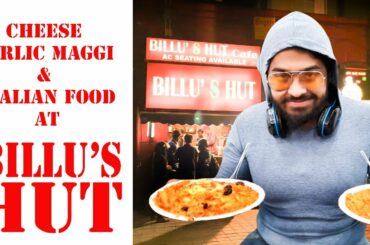 Cheese Garlic Maggi & Italian Desi Pasta at Billu's Hut Cafe||Fusion Food Series||Rawking Style