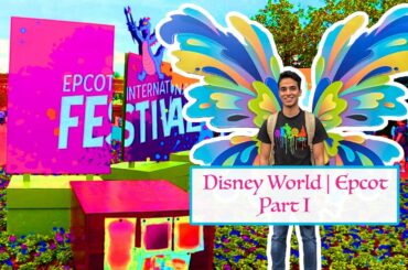 Disney World | Epcot Part I