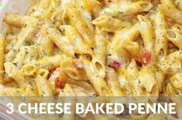 3 Cheese Baked Penne Pasta