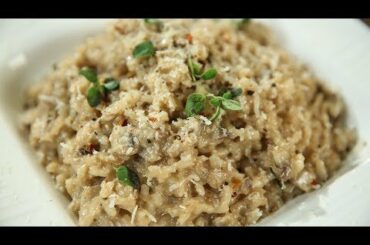 How To Make Mushroom Risotto | Italian Recipe | Perfect Mushroom Risotto | Recipe by Varun Inamdar