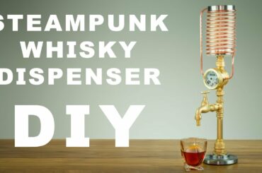 DIY Steampunk Whisky/Liquor Dispenser How To Make