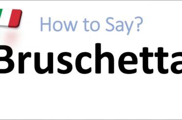 How to Pronounce Bruschetta? (CORRECTLY) And WHY!?