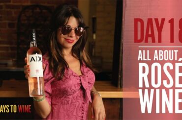 Learn About Rose Wine - Day 18