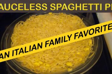 SAUCELESS SPAGHETTI PIE