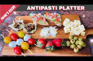 Italian Antipasti Platter Recipe | Bruschetta | Charcuterie Board | Mozzerella Cheese | Antipasto