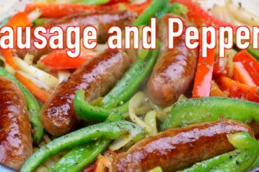 Sausage and Peppers - Kelvin's Kitchen